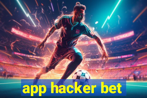 app hacker bet